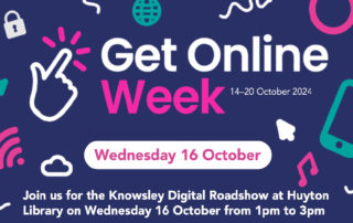 Get Online Week poster promoting the Digital Roadshow taking place at Huyton Library on Wednesday 16th October from 1pm to 3pm