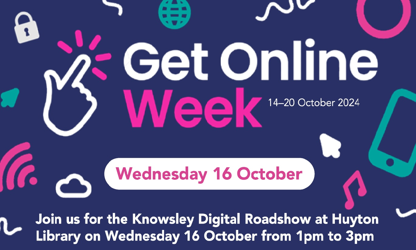 Get Online Week poster promoting the Digital Roadshow taking place at Huyton Library on Wednesday 16th October from 1pm to 3pm