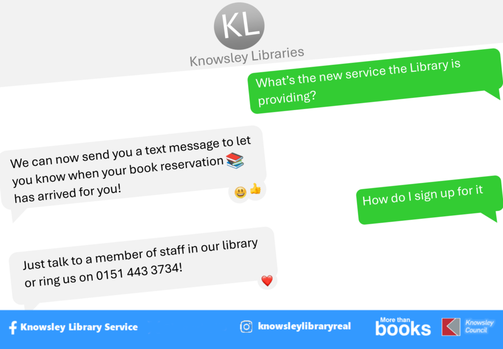 Flyer showing text message exchange promoting Knowsley Library Service's text message notification service.